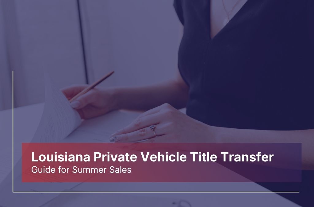 Louisiana private vehicle title transfer