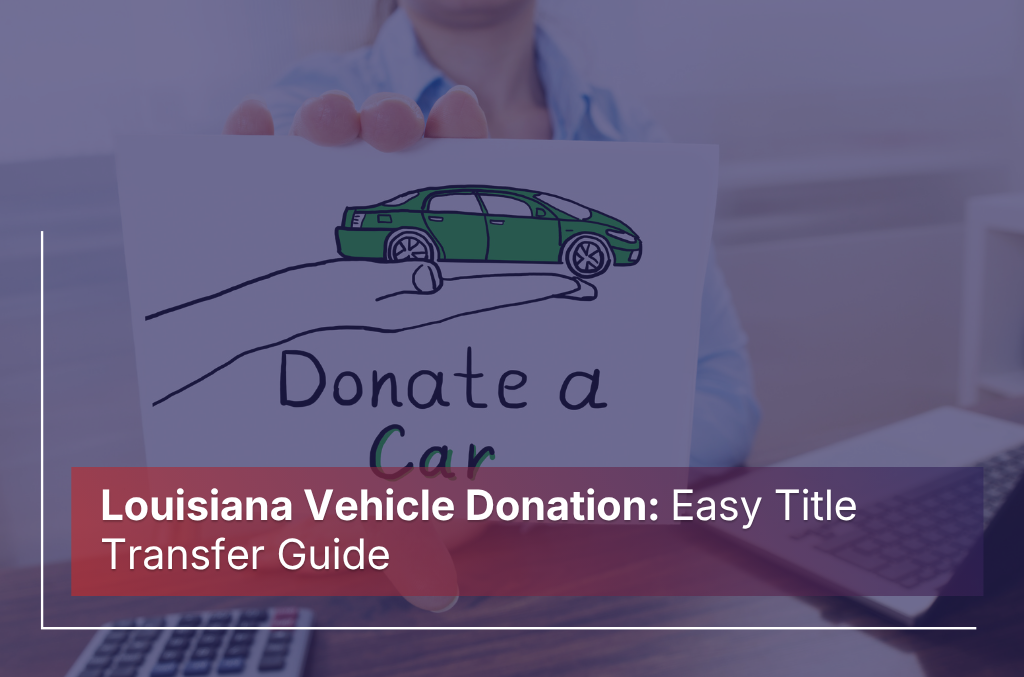 Louisiana vehicle donation